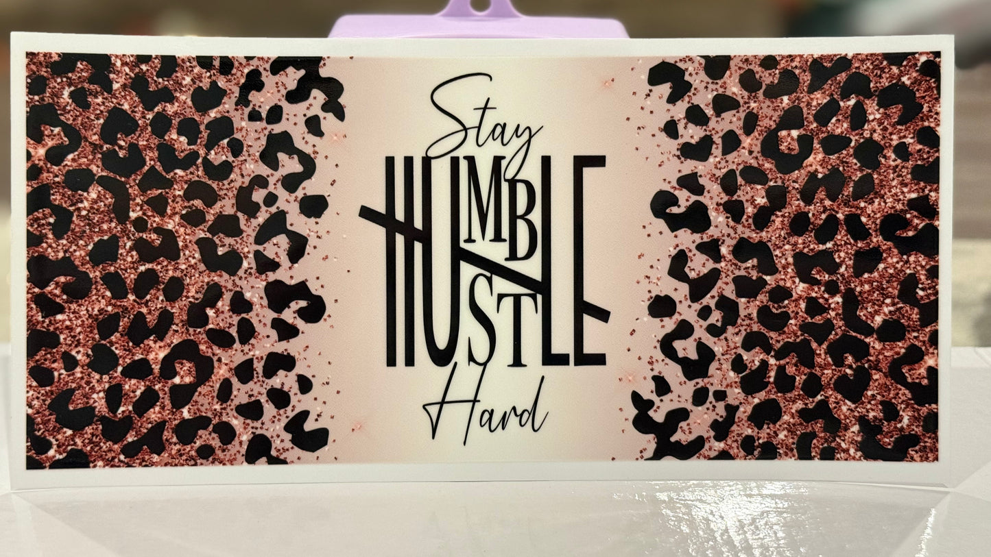 Stay Humble Hustle Hard Cup Wrap Motivational