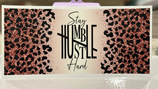 Stay Humble Hustle Hard Cup Wrap Motivational