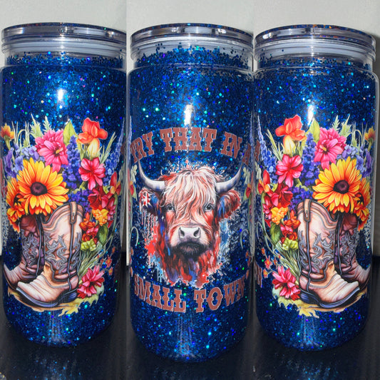 Try that in a small town